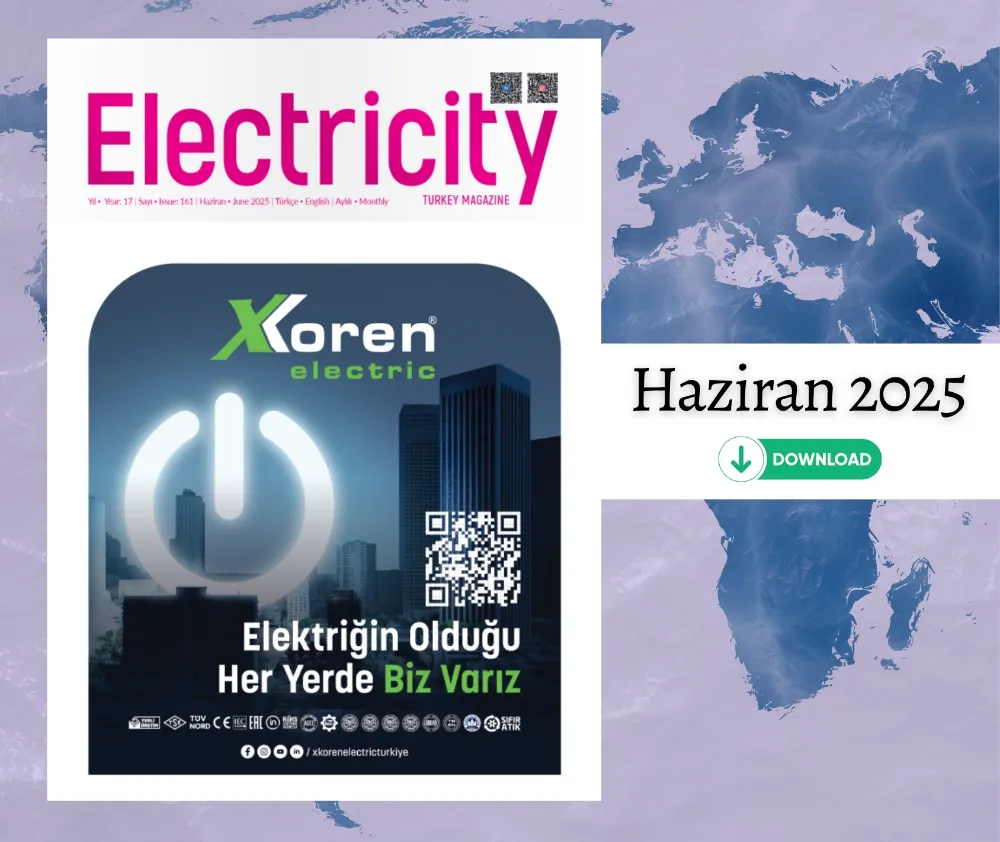 Electricity Turkey Magazine Haziran / June 2025
