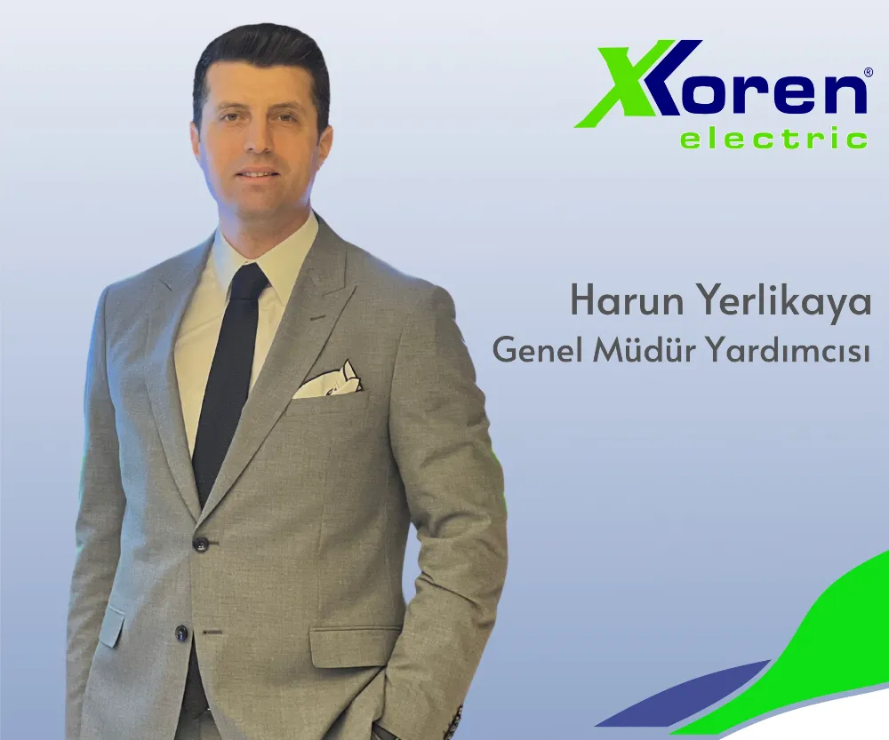Harun Yerlikaya; X Koren Electric’i Dünya Devi Yerli Bir Marka Olmak Amacıyla Ülkemize Kazandırdık