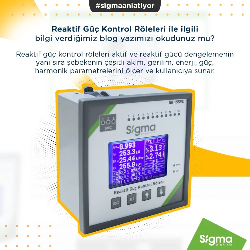 Sigma Reaktif Güç Kontrol Rölesi,