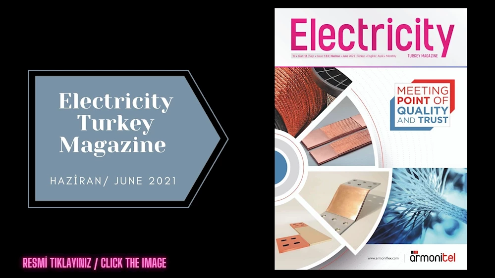 Electricity Turkey Magazine Haziran/ june 2021