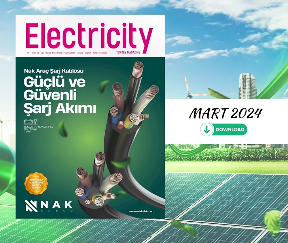 Electricity Turkey Magazine Mart / March 2024