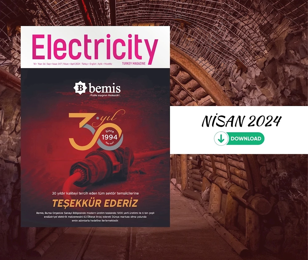 Electricity Turkey Magazine Nisan / April 2024