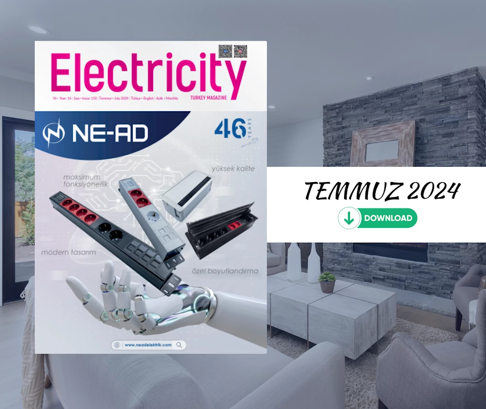 Electricity Turkey Magazine Temmuz / July 2024
