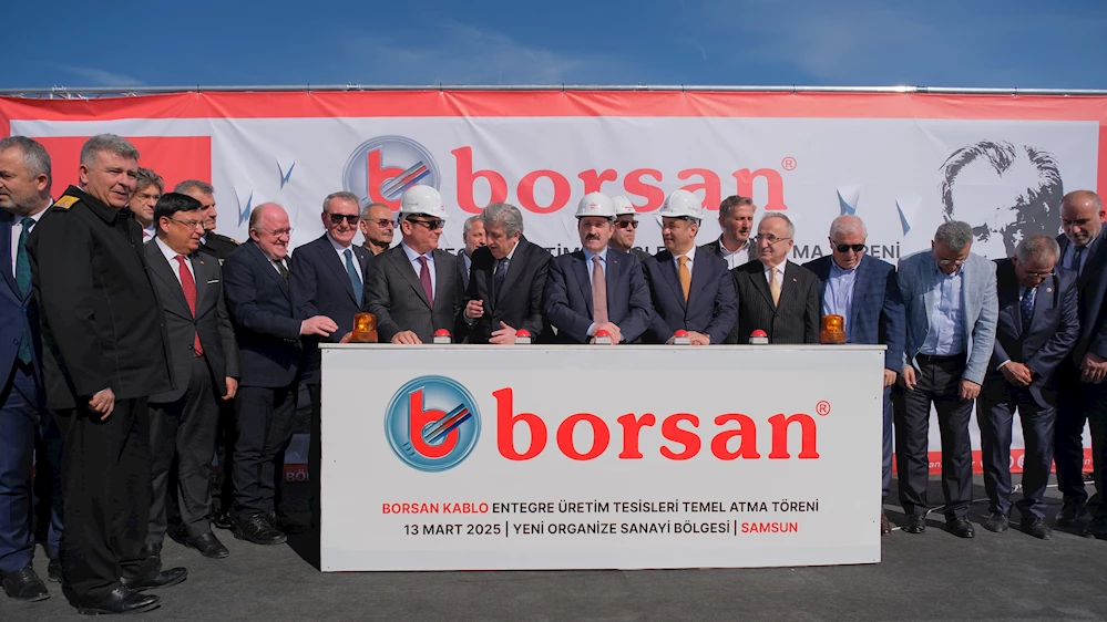 BORSAN KABLO’DAN YENİ ENTEGRE ÜRETİM TESİSİ için 180 MİLYON DOLAR DÜZEYİNDE YATIRIM 